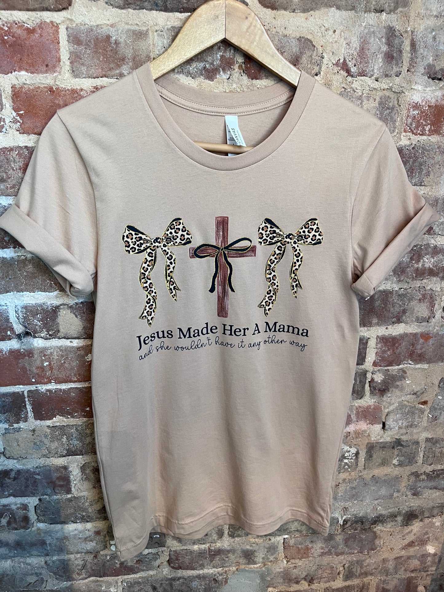 Jesus Made Her Mama Shirt